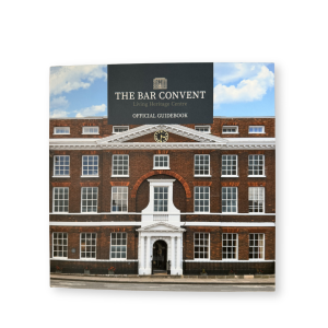 The Bar Convent Official Guidebook